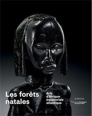 Les forêts natales. Arts d'Afrique équatoriale atlantique, (cat. expo. Musée du Quai Branly, oct. 2017-janv. 2018), 2017, 368 p.