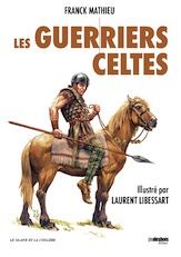 Les guerriers celtes, 2017.