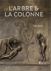 L'arbre et la colonne. La porte de bronze d'Hildesheim, 2017, 256 p.