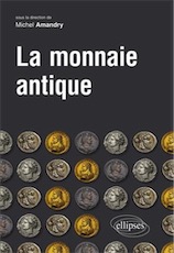 La monnaie antique, 2017, 312 p.