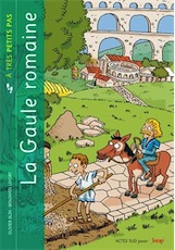 La Gaule romaine à très petits pas, 2018, 38 p. Livre Jeunesse