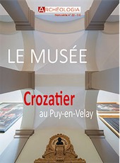 n°22, Juillet-Août 2018. Le musée Crozatier au Puy-en-Velay.