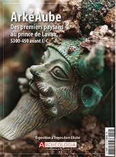 n°21, Juin 2018. ArkéAube. Des premiers paysans au prince de Lavau, 5300-450 avant J.-C.