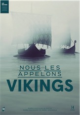 Nous les appelons Vikings, (cat. expo. Château des Ducs de Bretagne, juin-nov. 2018), 2018, 256 p.