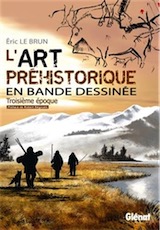 L'art préhistorique en bande dessinée. Troisième époque, 2018, 72 p.