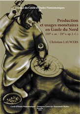 Production et usages monétaires en Gaule du Nord (IIIe s. av. – IX e s. ap. J.-C.), 2018, 358 p., 135 tabl.