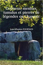 ARRÊT DE COMMERCIALISATION - Cessation d'activité de l'éditeur - Dolmens, menhirs, tumulus et pierres de légendes de Charente, 2018, 292 p.