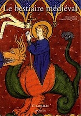 Le bestiaire médiéval, 2018, 620 p., env. 600 ill. couleur.