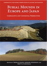 Burial Mounds in Europe and Japan. Comparative and Contextual Perspectives, 2018, 226 p.