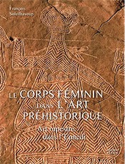 Le corps féminin dans l'art préhistorique. Art rupestre dans l'Ennedi, 2018, 240 p., 300 ill.