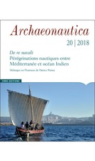20, 2018. De re navali Pérégrinations nautiques entre Méditerranée et océan Indien.