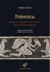 Polemica. Etudes sur la guerre et les armées dans la Grèce ancienne, 2019, 470 p.