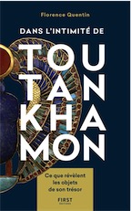 Dans l'intimité de Toutankhamon. Ce que révèlent les objets de son trésor, 2019, 304 p.