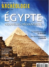 n°393, Mai-Juin 2019. Egypte. Nouvelles découvertes.