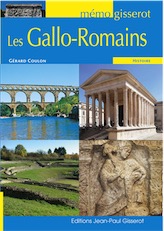 Les Gallo-romains, (Mémo Gisserot), 2019, 64 p.