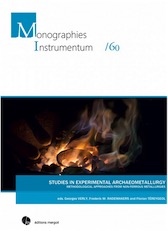 Studies in Experimental Archaeometallurgy. Methodological Approaches from Non-Ferrous Metallurgies, 2019, 205 p.