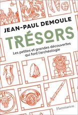 Trésors. Les petites et grandes découvertes qui font l'archéologie, 2019, 288 p.
