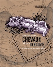 Sépultures de chevaux devant Gergovie. Archéozoologie des rituels gaulois, 2019, 280 p.