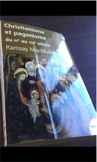 Exemplaire d'occasion - MACMULLEN R. - Christianisme et paganisme (IVe-VIIIe s.), 2011, Poche.