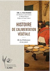 Histoire de l'alimentation végétale. De la Préhistoire jusqu'à nos jours, 2019, 704 p.