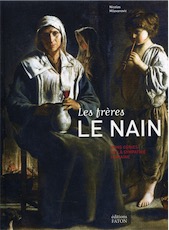 Les Frères le Nain. Bons génies de la sympathie humaine, 2019, 288 p.