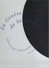 La genèse de la Genèse illustrée par l'abstraction, 2019, 369 p.