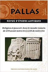 111, Religion et pouvoir dans le monde romain de 218 avant notre ère a 235 de notre ère, 2019, 280 p.