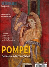 n°38, Mars 2020. Pompéi, dernières découvertes.