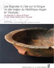 Les Bagnoles à L'Isle-sur-la-Sorgue. Un site majeur du Néolithique moyen en Vaucluse, 2020, 432 p.