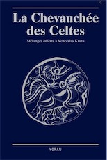 La chevauchée des Celtes. Mélanges offerts à Venceslas Kruta, 2020, 350 p.