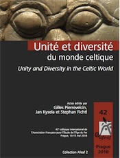 Unité et diversité du monde celtique – Unity and Diversity in the Celtic World, (actes 42e colloque int. AFEAF, Prague, mai 2018), 2020.