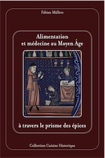 Alimentation et médecine au Moyen Âge, à travers le prisme des épices, 2019, 110 p.