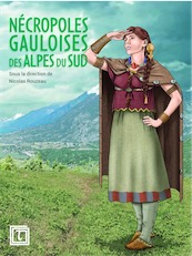Nécropoles gauloises des Alpes du Sud, 2020, 194 p.