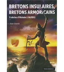 Bretons insulaires, Bretons armoricains. 9 siècles d'Histoire (-56/851), 2020, 480 p.