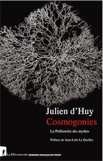 Cosmogonies. La préhistoire des mythes, 2020, 384 p.