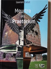 Meurtre au Praetorium, 2021. ROMAN
