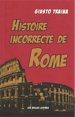 Histoire incorrecte de Rome, 2021, 288 p.