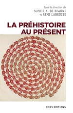 La préhistoire au présent, 2021, 368 p.