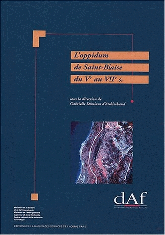 L'Oppidum de Saint-Blaise du Ve au VIIe s. (Bouches-du-Rhône) (DAF 45), 1994, 264 p., 172 fig.