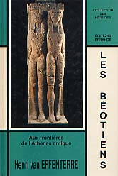 ÉPUISÉ - Les Béotiens, aux frontières de l'Athènes antique, 1992, 228 p., nbr. ill.