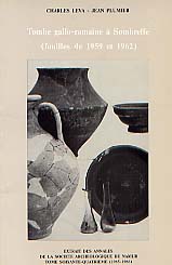ÉPUISÉ - Tombe gallo-romaine à Sombreffe (fouilles de 1959 et 1962) (extrait des Annales de la Soc.Arch. de Namur, T. 64, 1985-1986), p. 169-196, 15 fig.