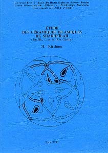 Etude des céramiques islamiques de Shadhfilah (Setefilla, Lora del Rio, Séville), 1990, 160 p., 34 pl., 15 tabl.