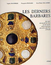 Les Derniers Barbares. Au cœur du massif du Jura, la nécropole mérovingienne de la Grande Oye à Doubs, VIe-VIIe siècles ap. J.C., 1992, 143 p., nbr. ill., br.