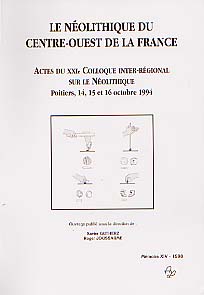 Le Néolithique du Centre-Ouest de la France. Actes du XXIe Coll. interrégional sur le Néolithique (Poitiers, 1994), 1998, 458 p., nbr. ill.