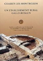 ÉPUISÉ -Chassey-les-Montbozon (Haute-Saône). Un établissement rural gallo-romain (préf. H. Walter) (ALUB 627), 1997, 315 p., nbr. ill.
