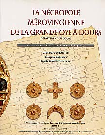 EPUISE - La Nécropole mérovingienne de la Grande Oye à Doubs (département du Doubs) (VIe-VIIe s. ap. J.C.), 1998, 440 p., 298 fig., 57 pl., 34 tabl.