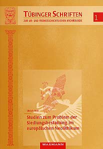 Studien zum Problem der Siedlungsbestattung im europäischen Neolithikum (Tübinger Schriften 1), 1996, 418 p., 11 tabl., 17 fig., 31 pl. h.t.