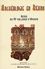 Archéologie en Béarn (Actes du IVe coll. d'Arzacq, 1996), 1997, 197 p. 