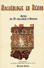 Archéologie en Béarn (Actes du IVe coll. d'Arzacq, 1996), 1997, 197 p.