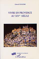 Vivre en Provence au XIVe siècle, 1998, 270 p. 